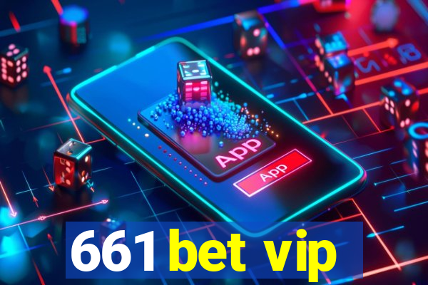661 bet vip